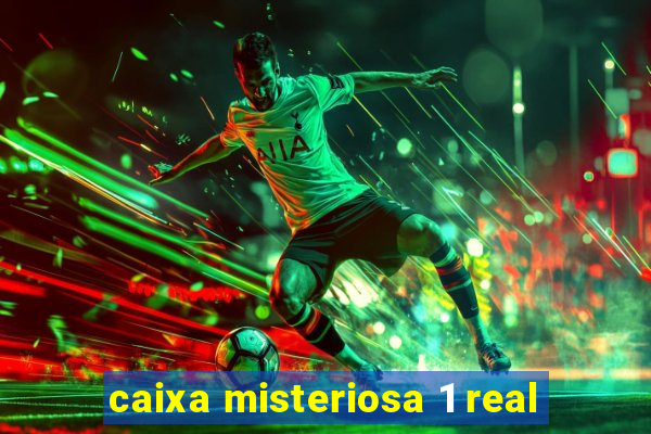 caixa misteriosa 1 real